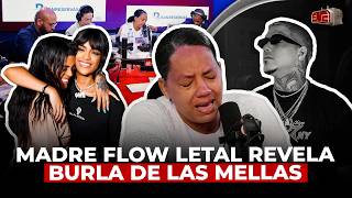 MADRE DE FLOW LETAL LLORA DE IMPOTENCIA Y REVELA BURLA DE LAS MELLAS FRESH ¡FUE PASIONAL [upl. by Arretnahs]