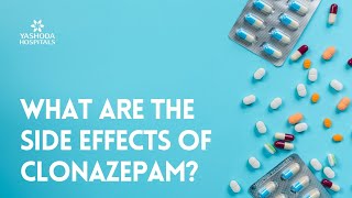 What are the side effects of Clonazepam [upl. by Orlene354]