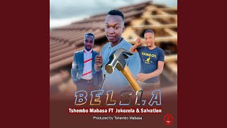 Belela feat Jokozela amp Salvation [upl. by Ysiad]