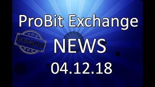 ProBit Excange  News 041218 ONEDAY SALE and LOTTERY ROUND 2 [upl. by Rickie]