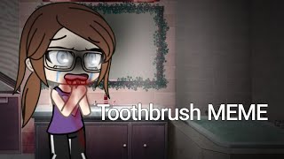 Toothbrush MEME gacha life [upl. by Lehacim]