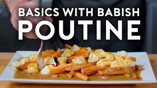 Poutine  Basics with Babish [upl. by Grewitz652]