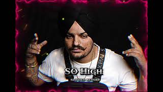 SO HIGH  Slowed Reverb  Sidhu Moose Wala  Byg Bird  7ke [upl. by Eseuqram410]