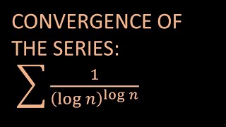 Convergence of the series 1log nlog n [upl. by Celin]