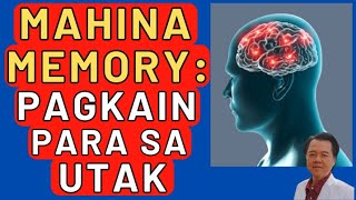 Mahina Memory Pagkain Para sa Utak  By Doc Willie Ong Internist and Cardiologist [upl. by Enneirdna]