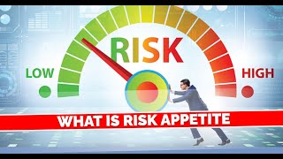 What Is Risk Appetite  Lecture 20 [upl. by Eadahc]