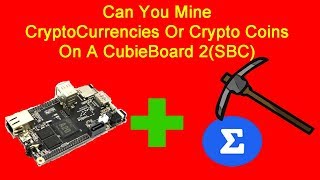 Can You Mine CryptoCurrencies Or Crypto Coins On A CubieBoard 2SBC  Begginers [upl. by Karli]