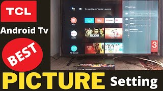 TCL ANDROID SMART TV PICTURE SETTING  S6500 Series TCL TV Best Picture Setting  New Updated 2020 [upl. by Rickey]