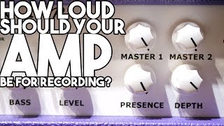 How loud should your AMP be for RECORDING  SpectreSoundStudios TUTORIAL [upl. by Yentihw]