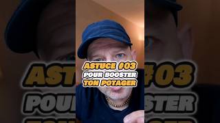 Astuce pour booster ton Potager 03 [upl. by Philipps]