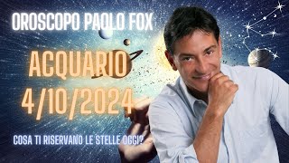 Acquario ♒️ LOroscopo di Paolo Fox  4 Ottobre 2024  Duro il lavoro ma poi… [upl. by Harwin870]