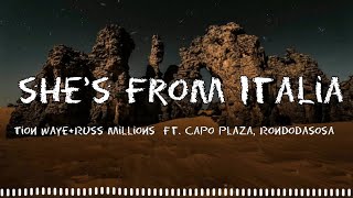 Shes from italia amp Body  Tion Waye x Russ Millions ft Capo Plaza Rondodasosa  Lyrics [upl. by Airdnaz]