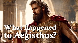 What happened to Aegisthus Greek Mythology Story [upl. by Panta]