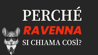 Perché RAVENNA si chiama così [upl. by Sup]