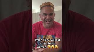 Tyson Fury Walkout Song vs Francis Ngannou Pretty Woman 🤣🤣🤣 [upl. by Kimmel768]