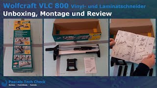 Wolfcraft VLC 800 Vinyl und Laminatschneider  Unboxing Review und Aufbau [upl. by Iah]