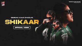 SHIKAAR Official Video Simiran Kaur Dhadli  MrRubal  HB Visuals  Gaddmi Gayika EP 2022 [upl. by Daphene]