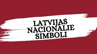 Latvijas nacionālie simboli [upl. by Eeima406]