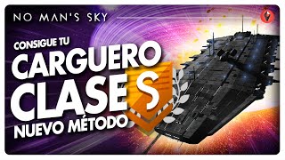 🚀CARGUERO CLASE S con el MEJOR MÉTODO Actualizado a No Mans Sky Echoes [upl. by Niwrad]