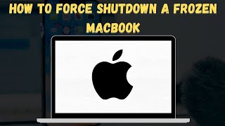 How To Force Shutdown A Frozen MacBook 2024 FIX 😱 [upl. by Terrill620]