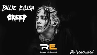 Billie Eilish  Creep AI generated [upl. by Garrick]