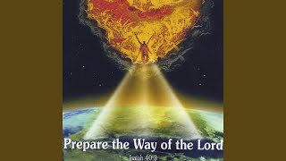 Prepare the Way of the Lord [upl. by Hama]