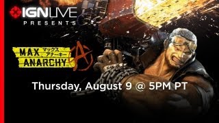 IGN Live Presents Max Anarchy Anarchy Reigns [upl. by Ynneh]