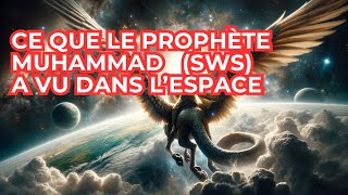 LE VOYAGE DANS LESPACE DU PROPHÈTE MUHAMMAD SAW  MIRAJ [upl. by Stalder]