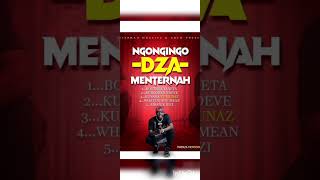 NGONGINGO DZA MENTERNAH 4what do you mean officiall audioo 2023 [upl. by Arley]