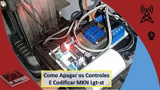 Como Apagar controles da placa MKN LGTST  Como resetar a central [upl. by Trent]