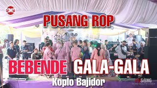 Bebende Medley Gala Gala Versi Koplo Bajidor   Pusang ROP [upl. by Enahsed20]