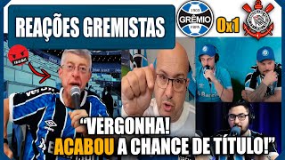 REAÇÕES GREMISTAS  GRÊMIO 0x1 CORINTHIANS  VAMOS RIR DO GRÊMIO [upl. by Iorio436]