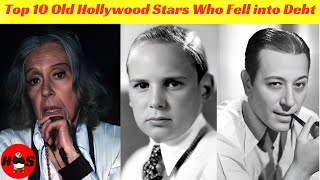 Top 10 Old Hollywood Stars Who Fell into Debt [upl. by Turner]