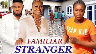 FAMILIAR STRANGER  COMPLETE SHARON IFEDI SOMADINA amp CHIZZY ALICHI NOLLYWOOD MOVIE [upl. by Nonnel375]