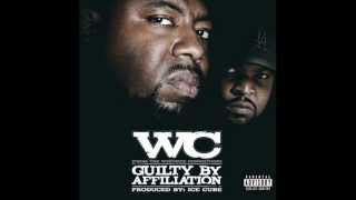 WC  Guilty By Affiliation ft Ice Cube lyrics [upl. by Aneetsirk]