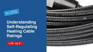 Understanding HeatLine SelfRegulating Heating Cable Ratings [upl. by Rockefeller]