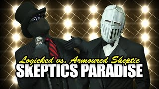 Skeptics Paradise Logicked vs Armoured Skeptic Diss Track Guest Video Poisoning the Well [upl. by Haily]