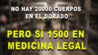 HAY 1500 CUERPOS EN MEDICINA LEGAL Y ESTO SÍ ES VERDAD [upl. by Idak334]