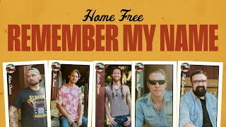 Home Free  Remember My Name [upl. by Enoyrt]