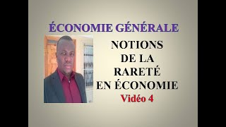 Vidéo 5  COMPRENDRE LES NOTIONS DE LA RARETÉ EN ÉCONOMIE [upl. by Inger]