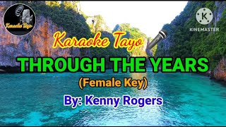 THROUGH THE YEARS  FEMALE KEY HD KARAOKE VERSION [upl. by Manning]