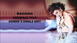 Madonna  Sidewalk Talk  Donnys Single Edit [upl. by Ioyal254]