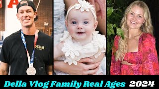 Della Vlogs Family Members Real Name And Ages 2024 [upl. by Danie]