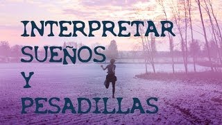 Como Interpretar las Pesadillas [upl. by Akimaj]