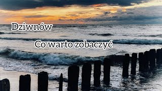 Dziwnów  co warto zobaczyć [upl. by Mariska637]