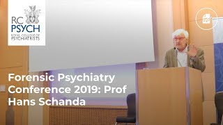 Forensic Psychiatry Conference 2019 Prof Hans Schanda [upl. by Lrad597]