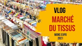 VlOG VISITE DU MARCHÉ DU TISSUS A MONS EXPO HAUL TISSUSACHAT TISSUS [upl. by Frerichs]