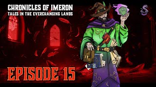 Chronicles of Imeron Episode 15  Blood and Feathers Part 2 C2E15 [upl. by Rep191]