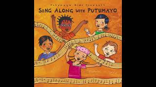 Sing Along with Putumayo Official Putumayo Kids Version [upl. by Annamaria676]