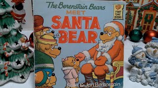 🐻The Berenstain Bears Meet Santa Bear  Read Aloud  Children Christmas Books [upl. by Narayan]